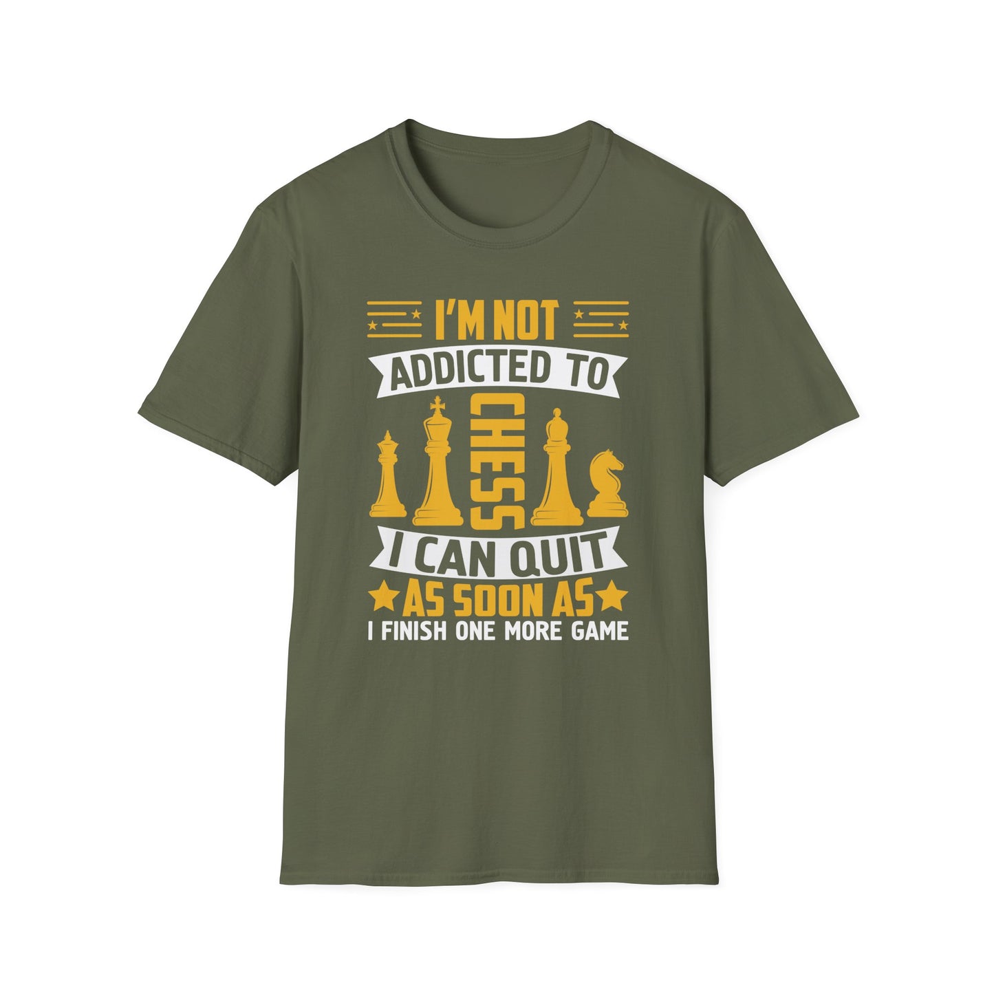 I'm Not Addicted to Chess T-shirt