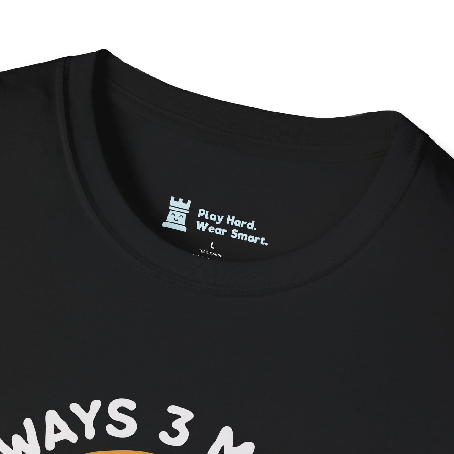 Always 3 Moves Ahead T-Shirt