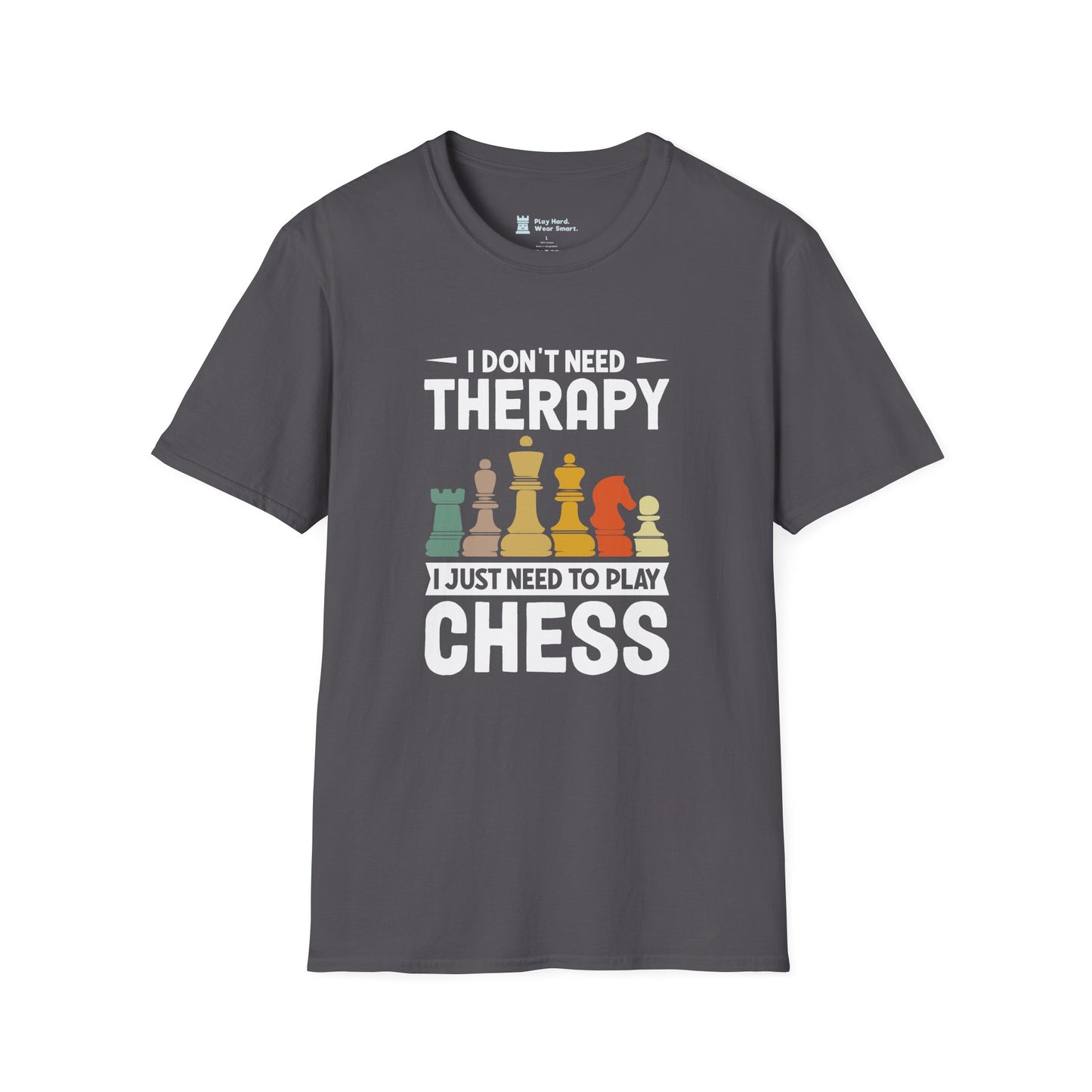 I Don't Need Therapy I Just Need to Play Chess T-Shirt