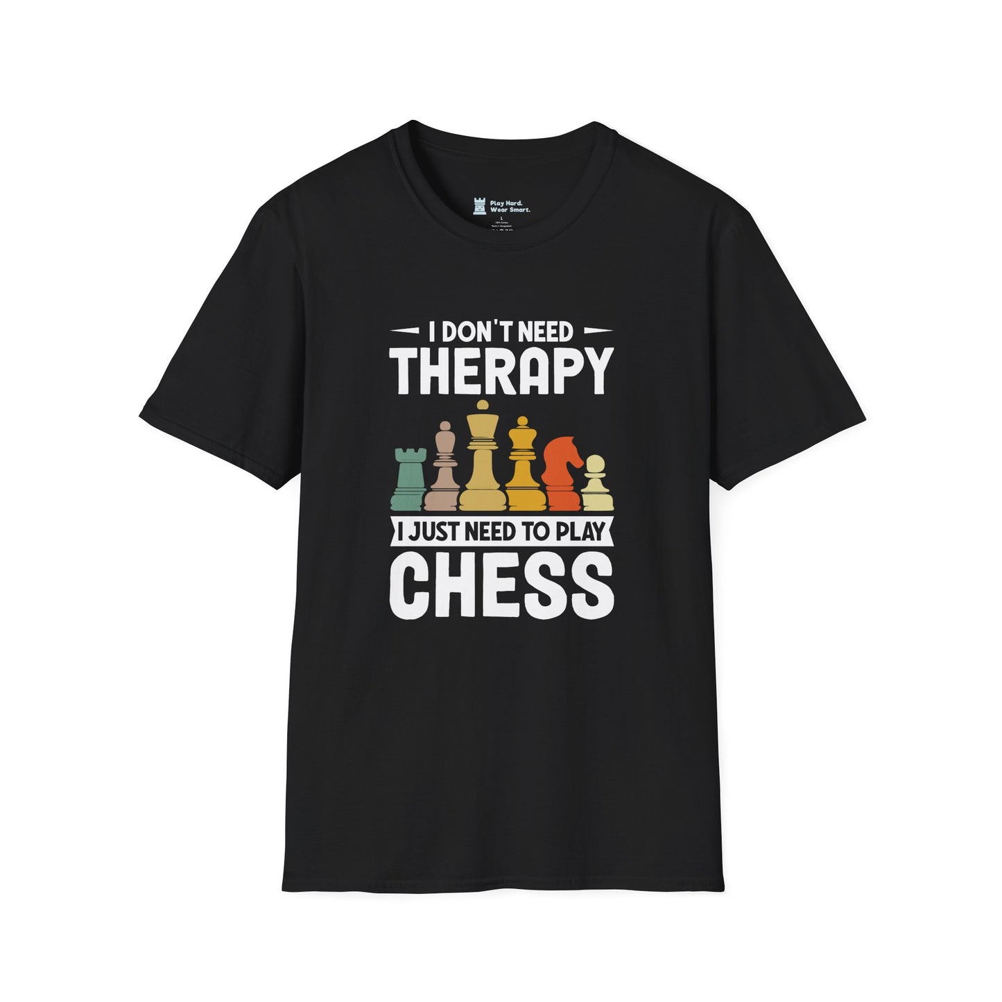 I Don't Need Therapy I Just Need to Play Chess T-Shirt