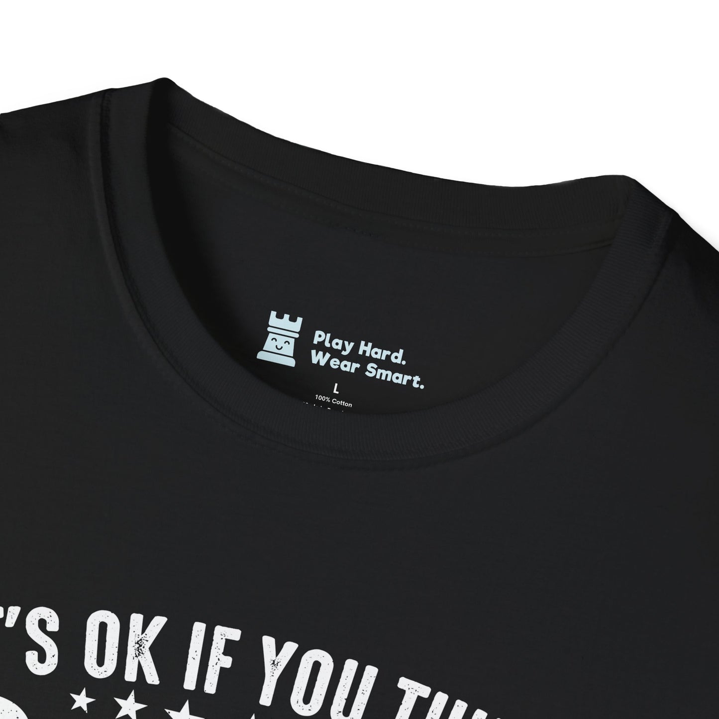 It's OK if you think Chess is boring T-Shirt