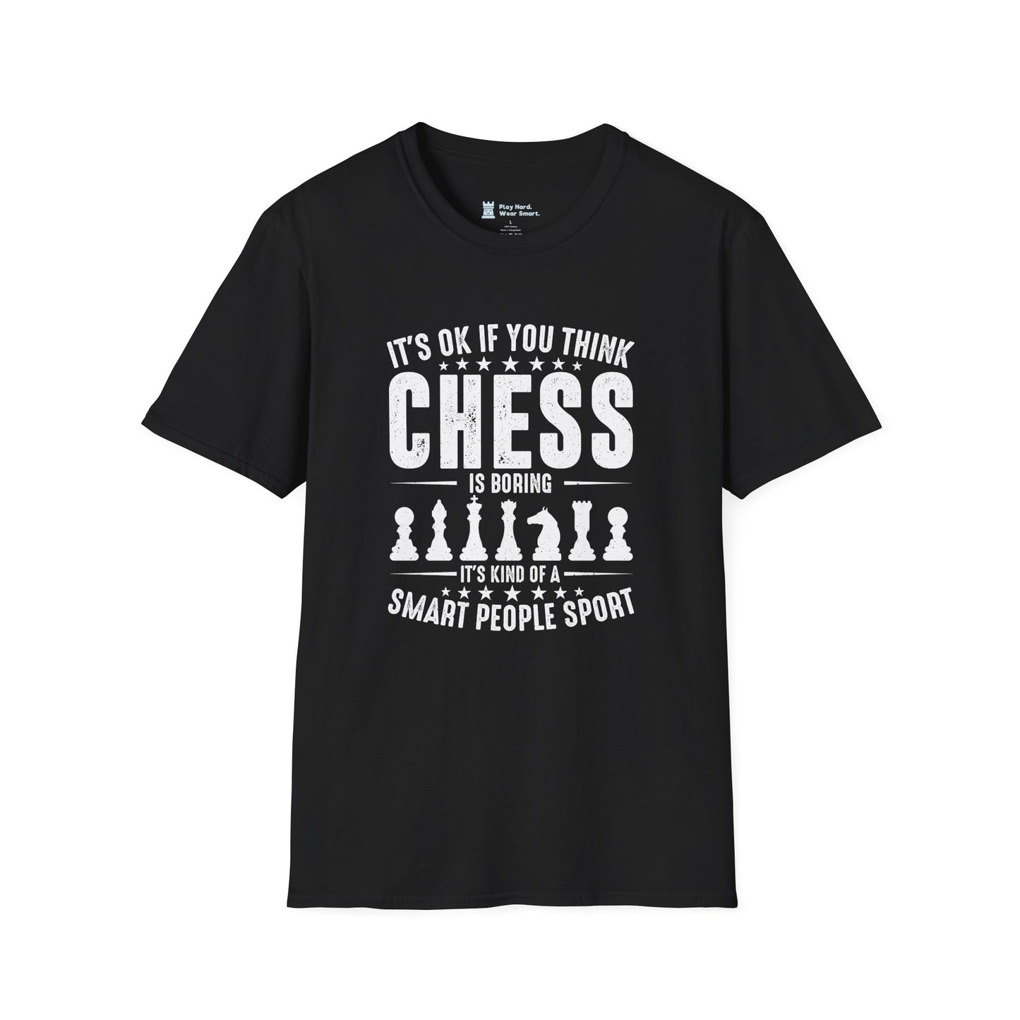 It's OK if you think Chess is boring T-Shirt
