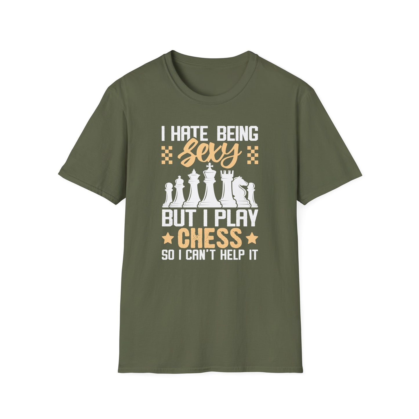 I Hate Being Sexy But I Play Chess T-shirt