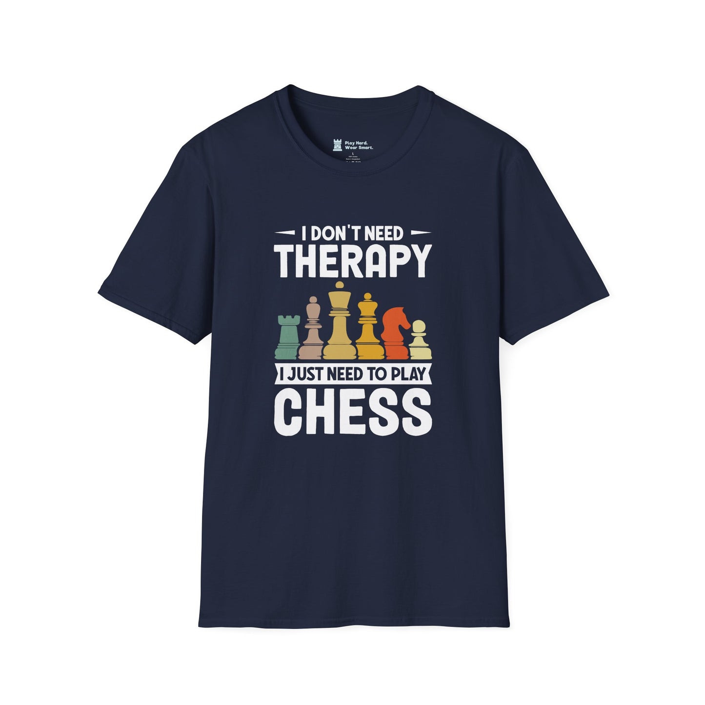I Don't Need Therapy I Just Need to Play Chess T-Shirt