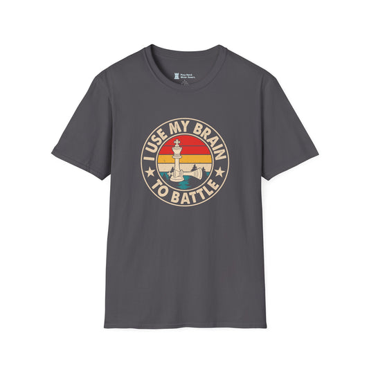 I Use my Brain to Battle T-Shirt