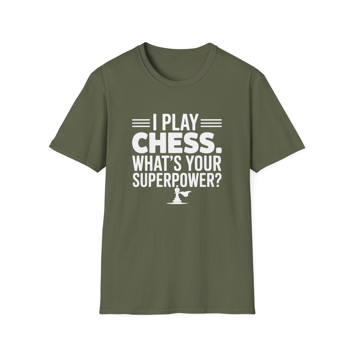 I Play Chess. What's your Superpower? T-Shirt