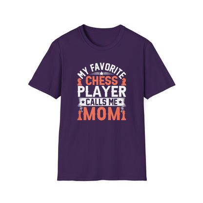 My Favorite Chess Player Calls me Mom T-Shirt