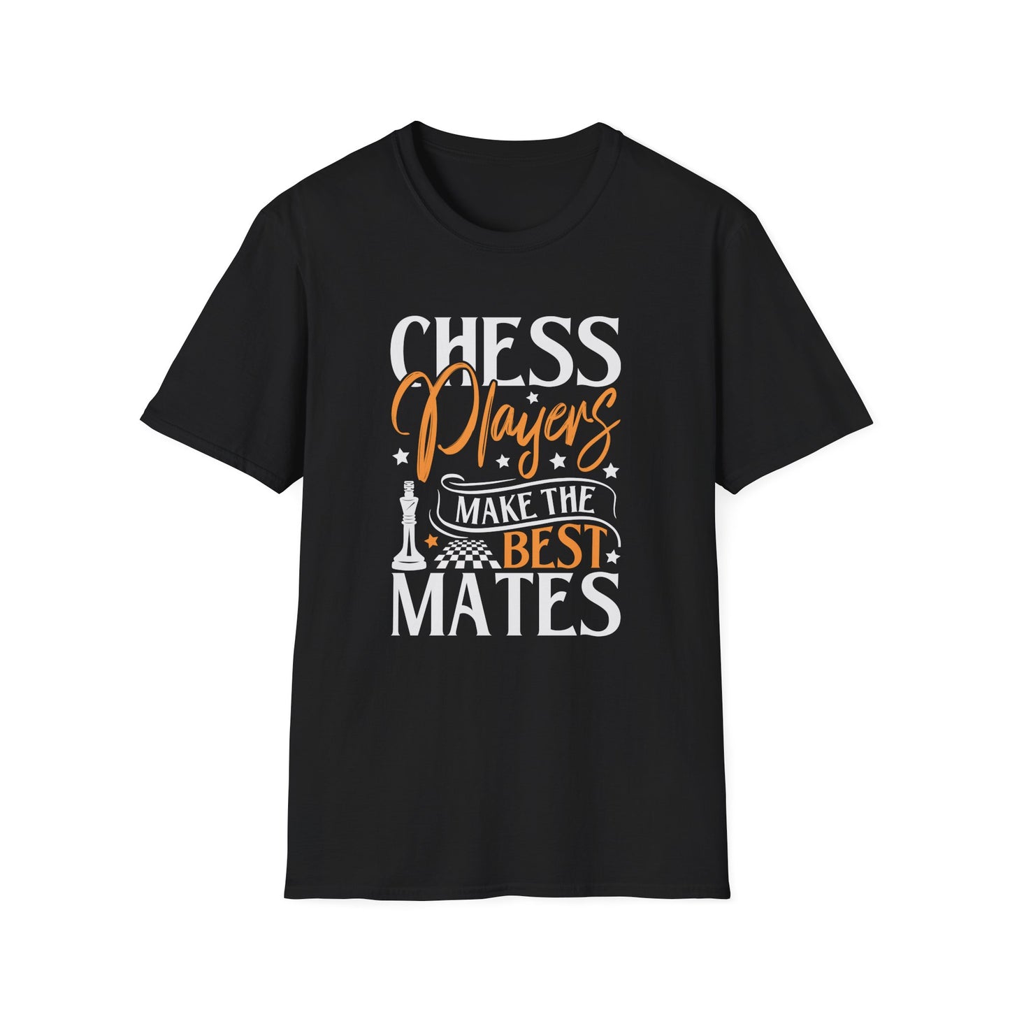 Chess Players Make the Best Mates T-Shirt