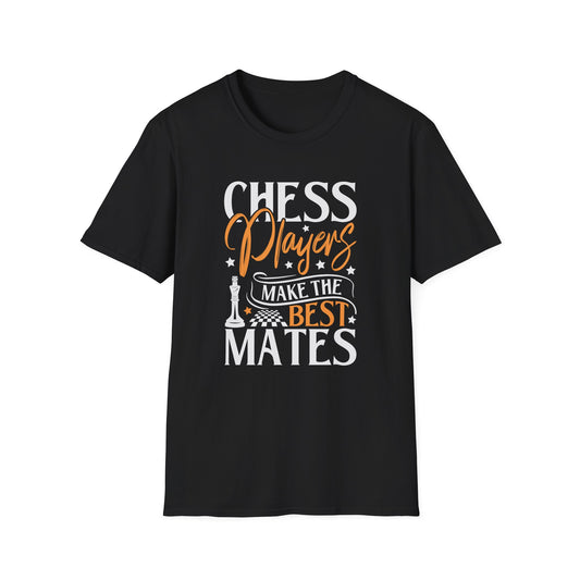 Chess Players Make the Best Mates T-Shirt