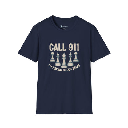 Call 911 I'm Having Chess Pains T-Shirt