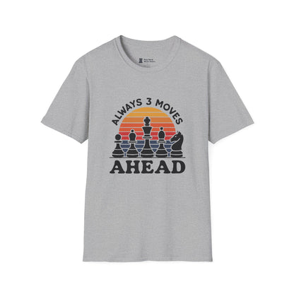 Always 3 Moves Ahead T-Shirt
