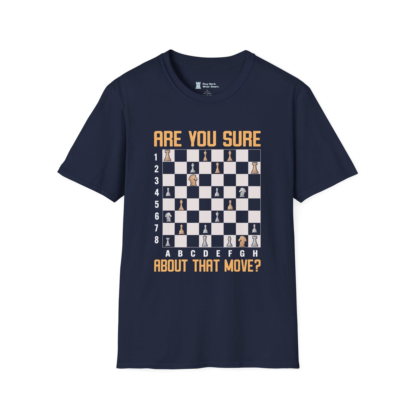 Are you sure about that move? T-Shirt