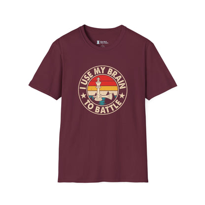 I Use my Brain to Battle T-Shirt