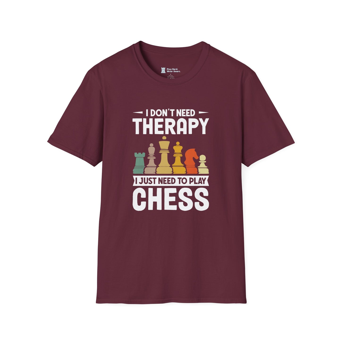 I Don't Need Therapy I Just Need to Play Chess T-Shirt