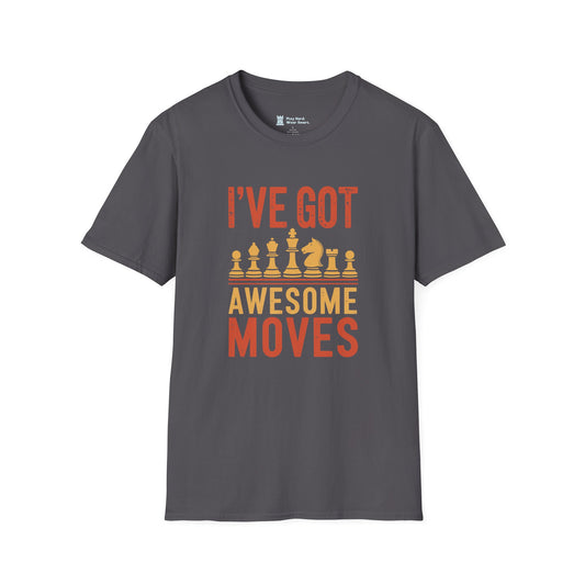 I've Got Awesome Moves T-Shirt