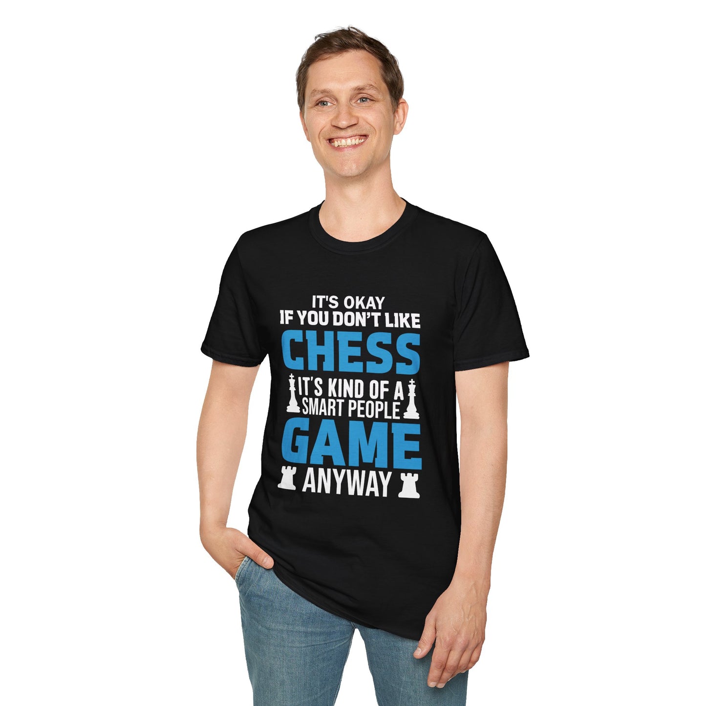 I'ts OK If You Don't Like Chess T-shirt