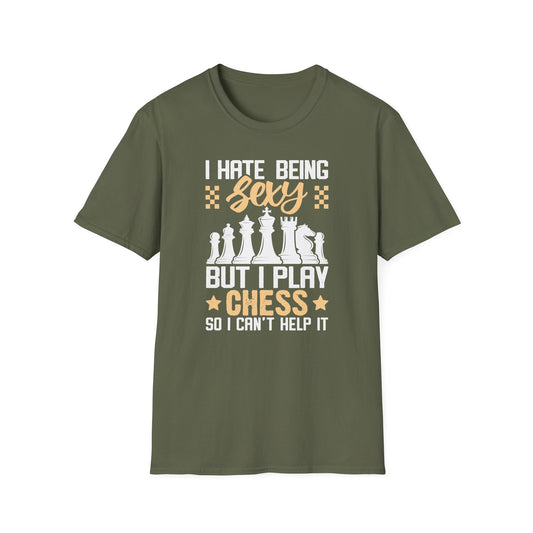 I Hate Being Sexy But I Play Chess T-shirt