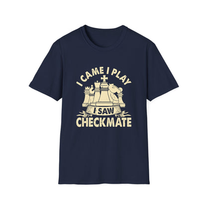 I Came I Play I Saw Checkmate T-Shirt