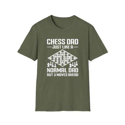 Chess Dad Just Like a Normal Dad but 3 Moves Ahead T-Shirt