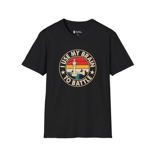 I Use my Brain to Battle T-Shirt