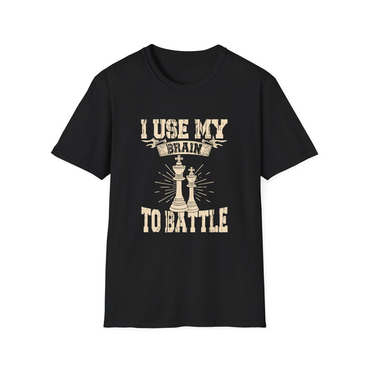 I Use My Brain To Battle T-shirt
