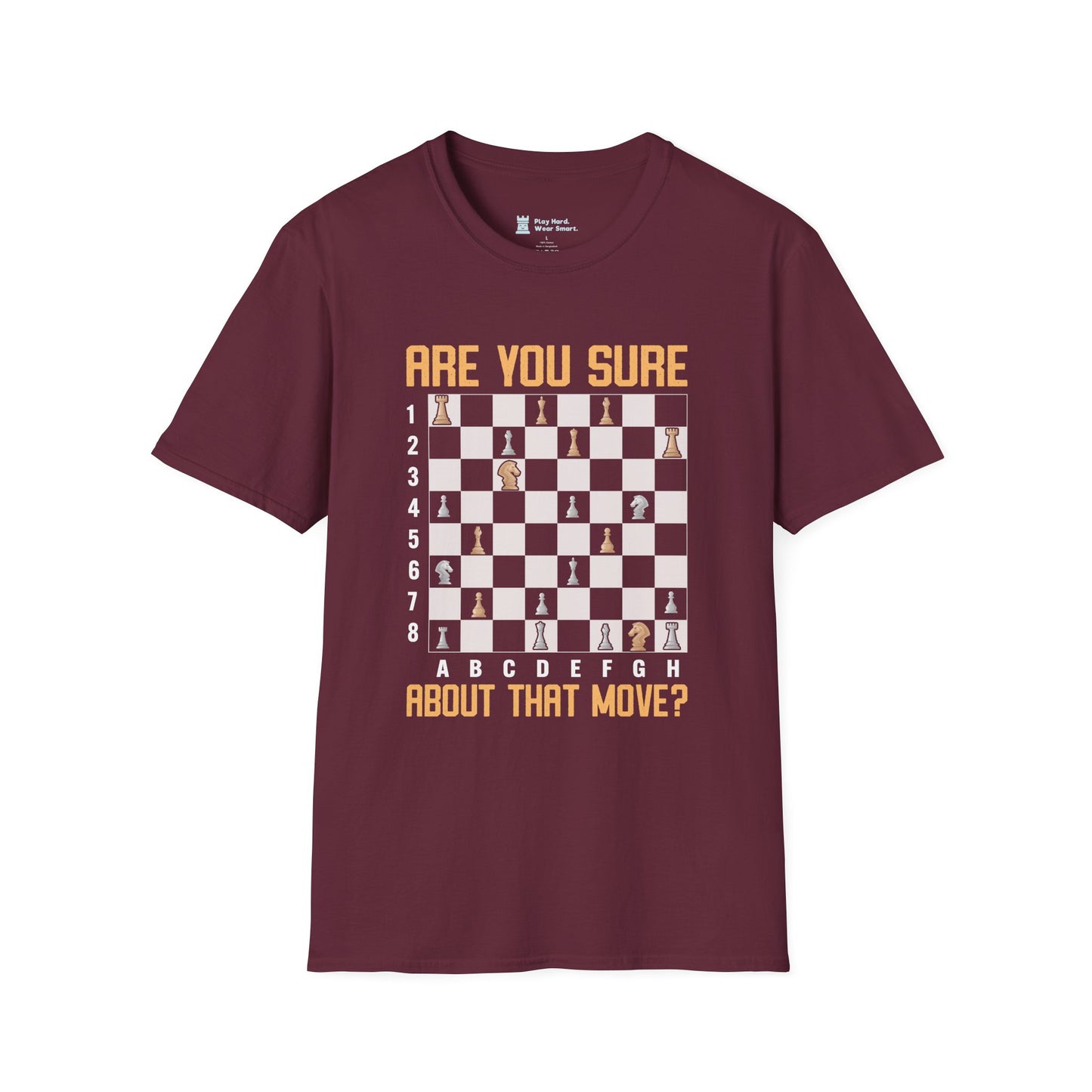 Are you sure about that move? T-Shirt